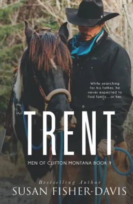 Trent Men of Clifton, Montana Book 9 Hardcover  January 18, 2022